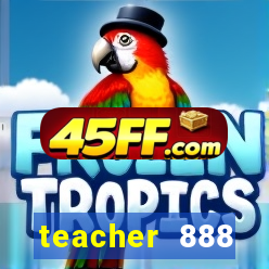 teacher 888 plataforma login